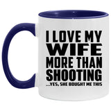 I Love My Wife More Than Shooting - 11oz Accent Mug Purple
