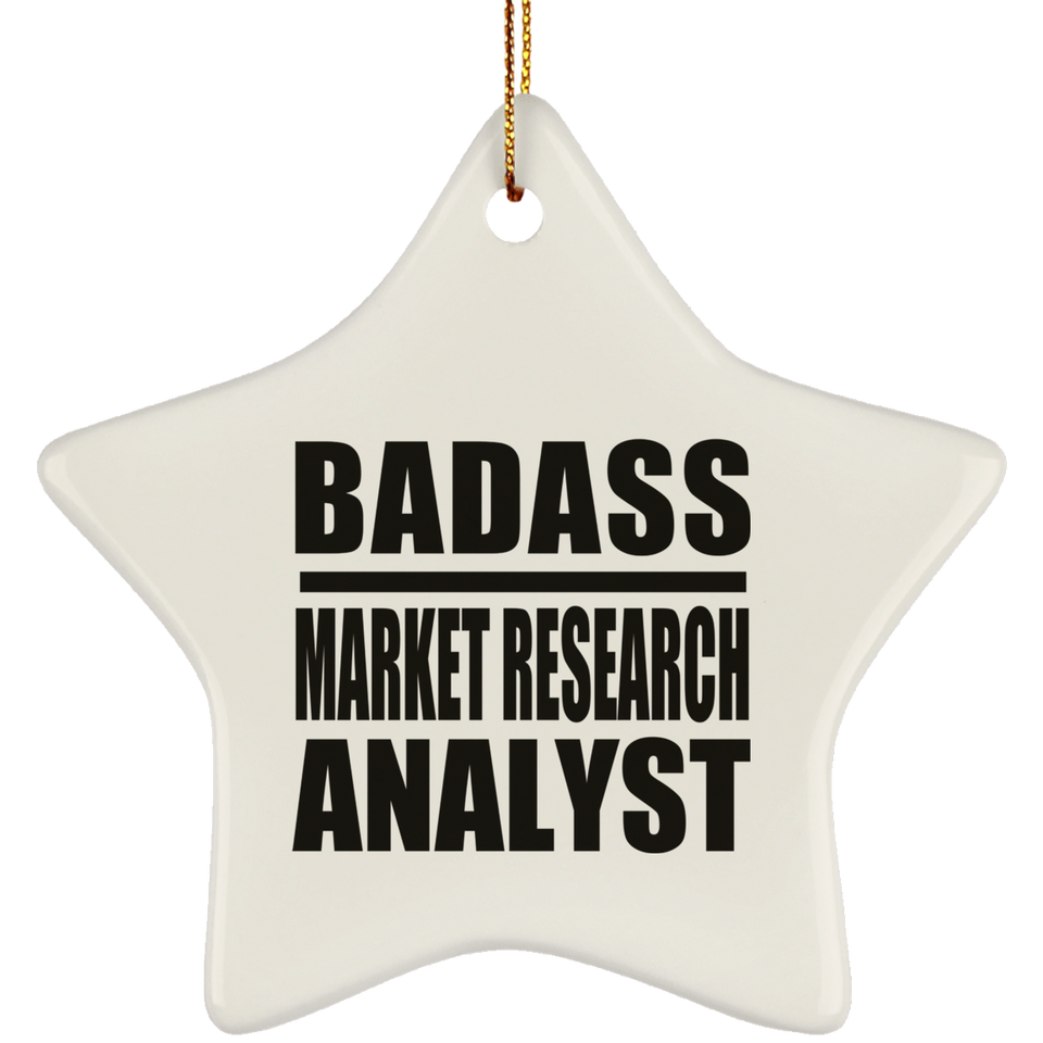 Badass Market Research Analyst - Star Ornament