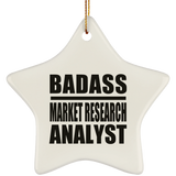 Badass Market Research Analyst - Star Ornament