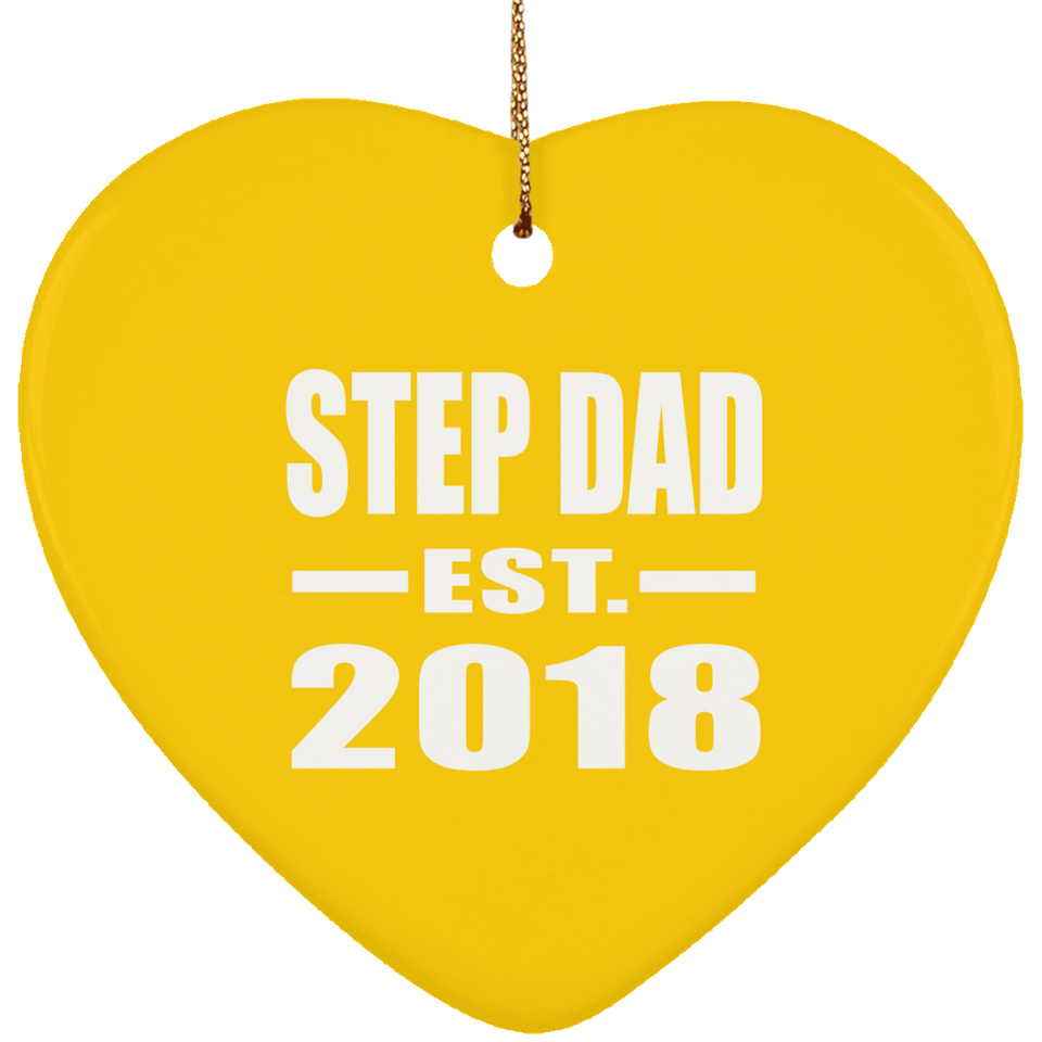 Step Dad Established EST. 2018 - Heart Ornament