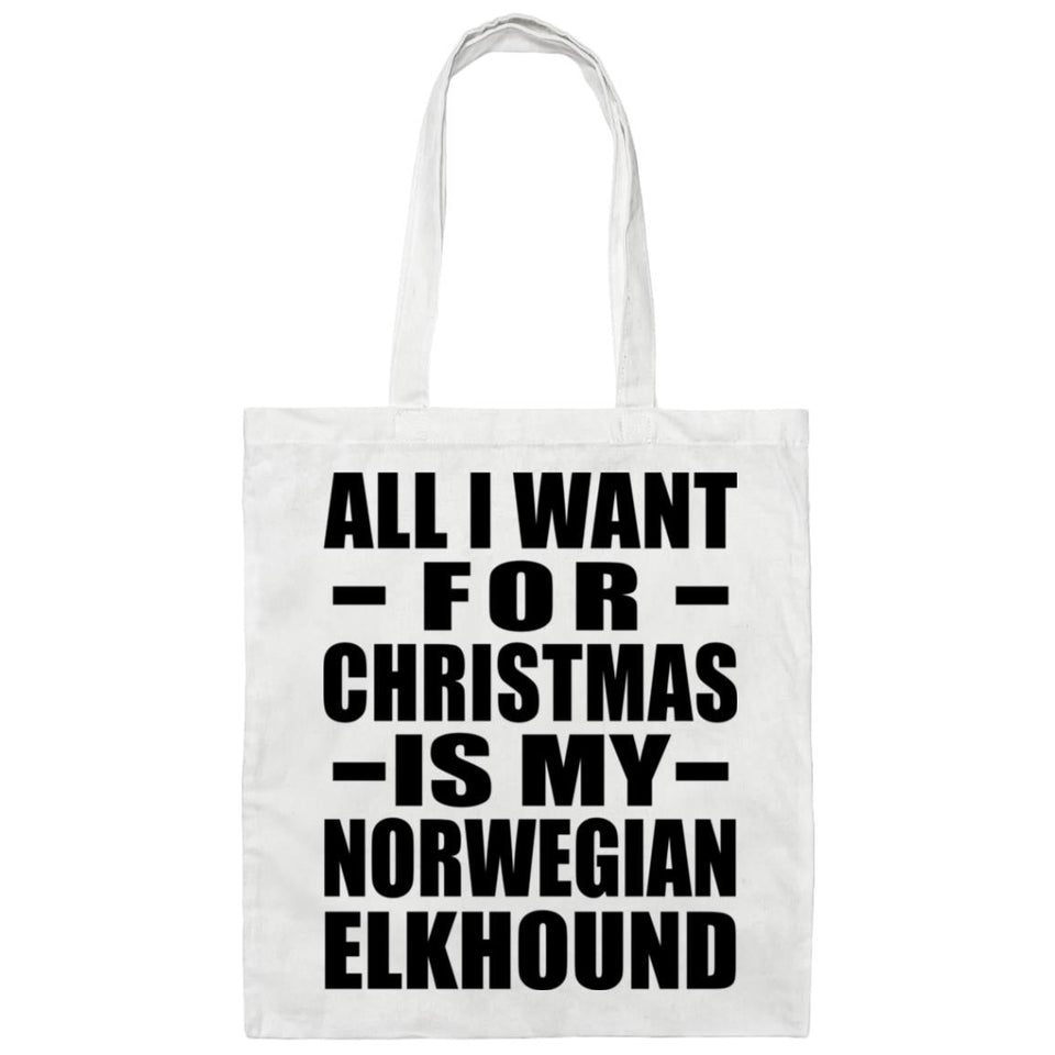 All I Want For Christmas Is My Norwegian Elkhound - Tote Bag White