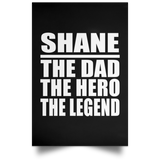 Shane The Dad The Hero The Legend - Poster Portrait