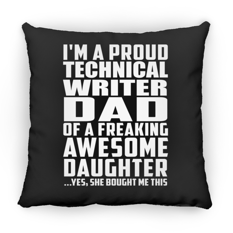 Proud Technical Writer Dad Of Awesome Daughter - Throw Pillow Black