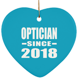 Optician Since 2018 - Heart Ornament