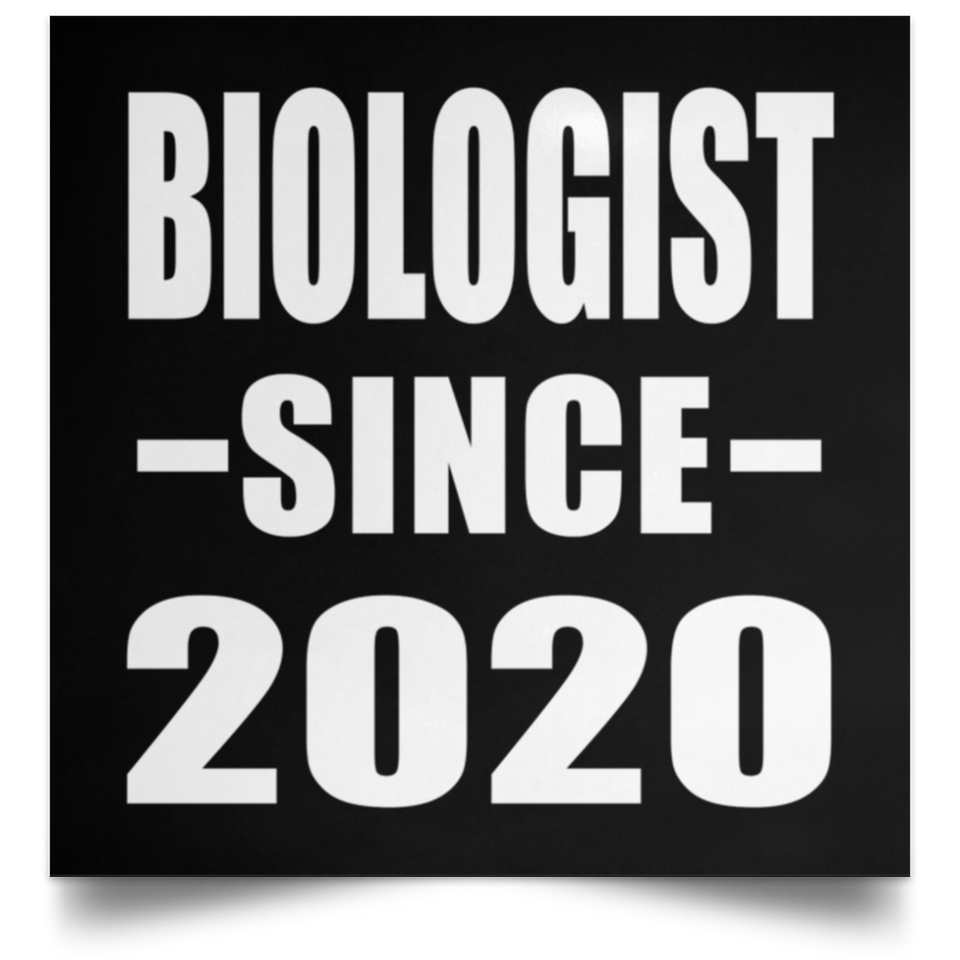 Biologist Since 2020 - Poster Square