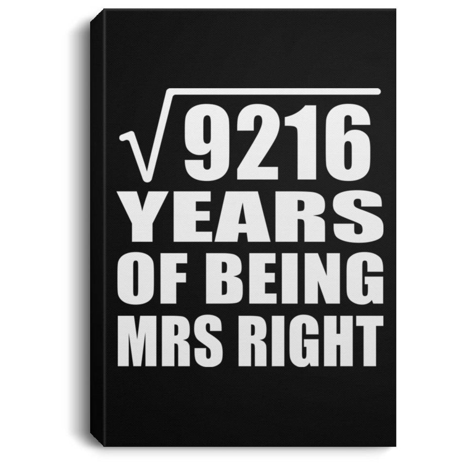 96th Anniversary Square Root of 9216 Years of Being Mrs Right - Canvas Portrait
