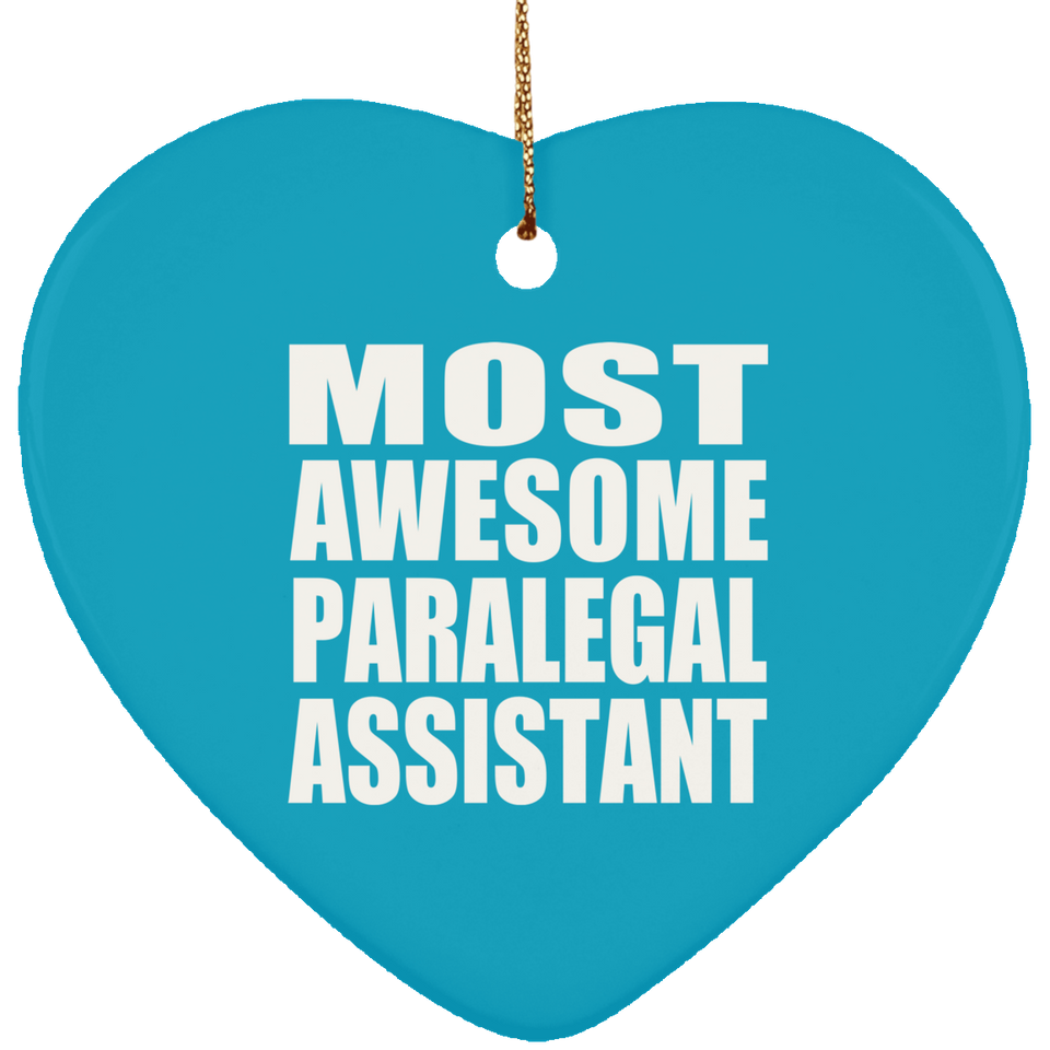 Most Awesome Paralegal Assistant - Heart Ornament