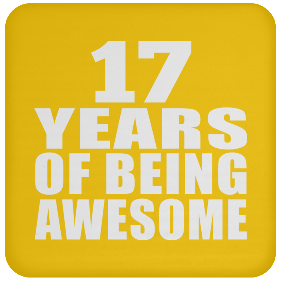 17th Birthday 17 Years Of Being Awesome - Drink Coaster