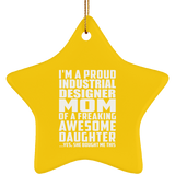 Proud Industrial Designer Mom Of Awesome Daughter - Star Ornament