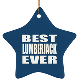 Best Lumberjack Ever - Star Ornament