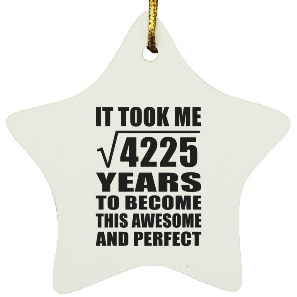 65th Birthday Took Square Root of 4225 Years To Awesome - Star Ornament
