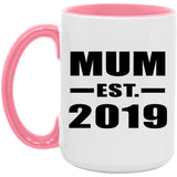 Mum Established EST. 2019 - 15oz Accent Mug Pink