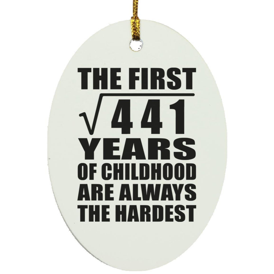 21st Birthday Square Root of 441 Years of Childhood - Oval Ornament