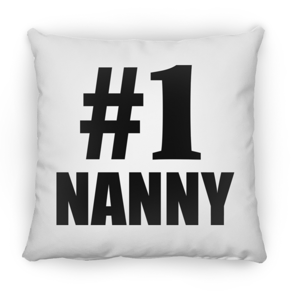 Number One #1 Nanny - Throw Pillow