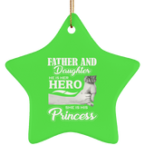 Father & Daughter, He is Her Hero, She is His Princess - Star Ornament