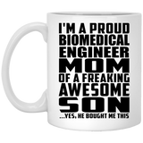 Proud Biomedical Engineer Mom Of Awesome Son - 11 Oz Coffee Mug