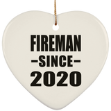 Fireman Since 2020 - Heart Ornament