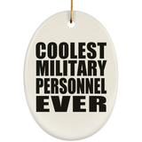 Coolest Military Personnel Ever - Oval Ornament