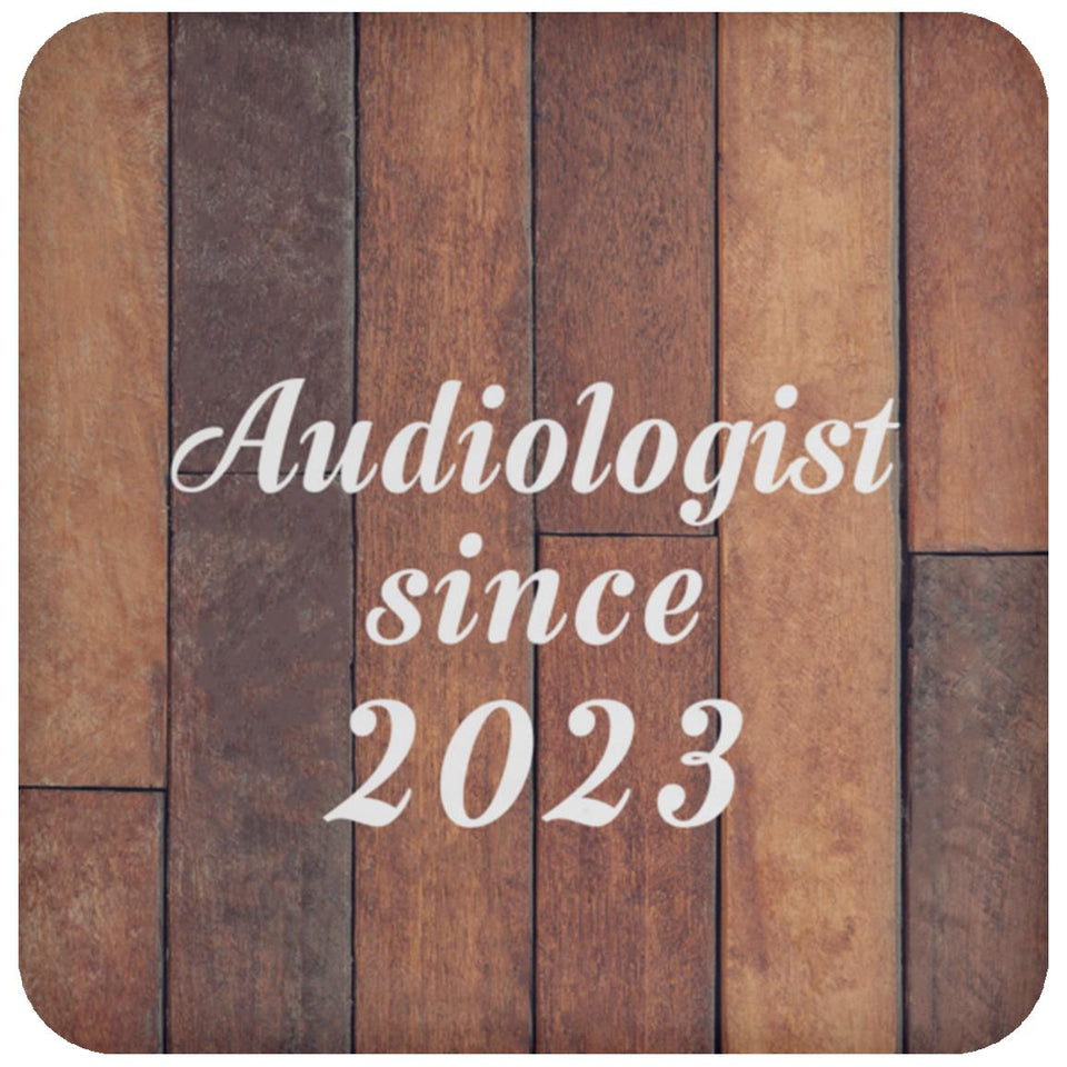 Audiologist Since 2023 - Drink Coaster E