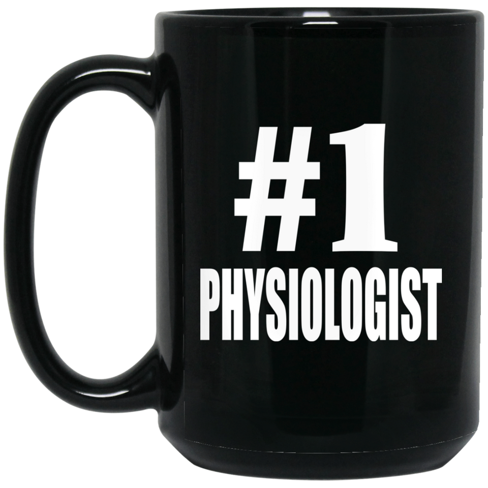 Number One #1 Physiologist - 15 Oz Coffee Mug Black