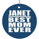 Janet Best Mom Ever - Circle Ornament