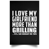 I Love My Girlfriend More Than Grilling - Poster Portrait