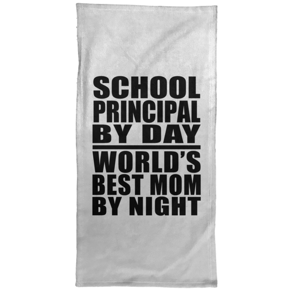 School Principal By Day World's Best Mom By Night - Hand Towel