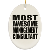 Most Awesome Management Consultant - Oval Ornament
