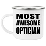 Most Awesome Optician - 12oz Camping Mug