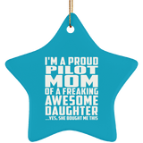 Proud Pilot Mom Of Awesome Daughter - Star Ornament