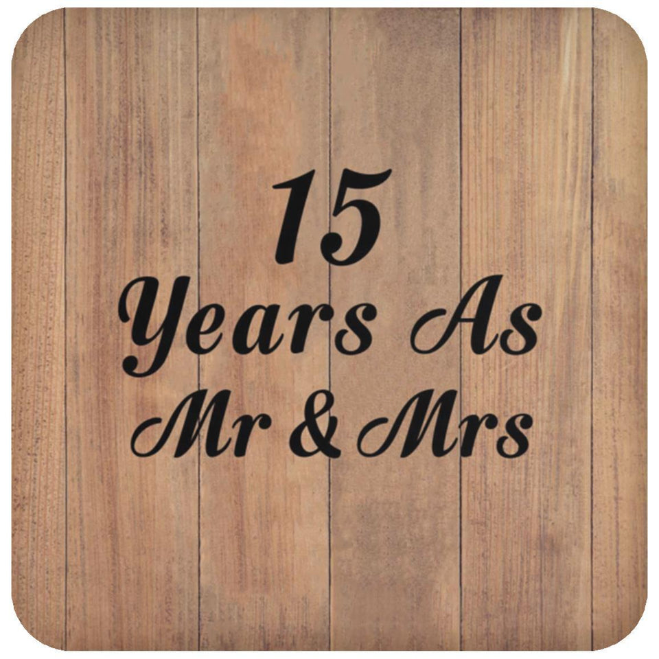 15 Years As Mr & Mrs - Drink Coaster C