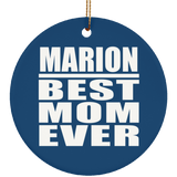 Marion Best Mom Ever - Circle Ornament