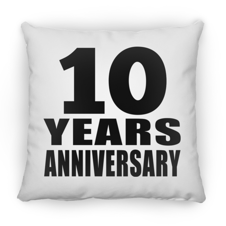 10th Anniversary 10 Years - Throw Pillow