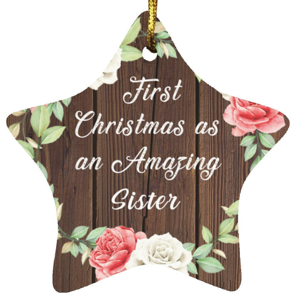 First Christmas As an Amazing Sister - Star Ornament A