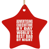 Advertising Executive By Day World's Best Dad By Night - Star Ornament