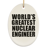 World's Greatest Nuclear Engineer - Oval Ornament