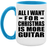 All I Want For Christmas Is More Guitar - 15oz Accent Mug Blue