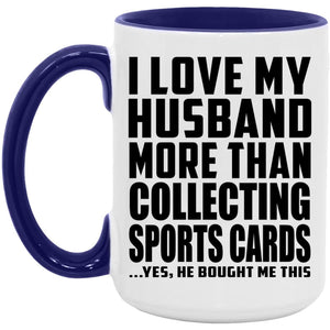 I Love My Husband More Than Collecting Sports Cards - 15oz Accent Mug Purple