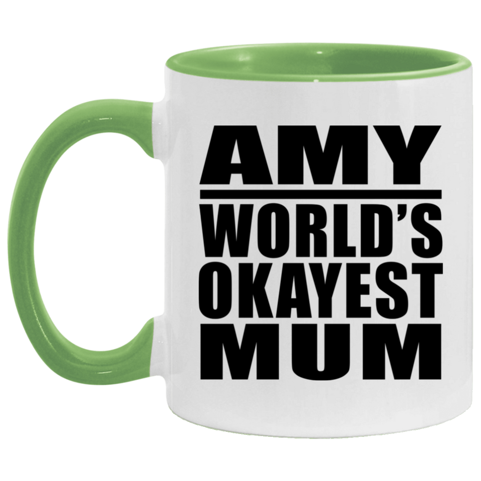 Amy World's Okayest Mum - 11oz Accent Mug Green
