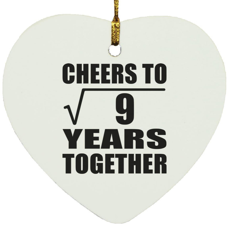 3rd Anniversary Cheers To Square Root of 9 Years Together - Heart Ornament