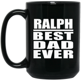 Ralph Best Dad Ever - 15 Oz Coffee Mug Black