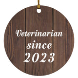 Veterinarian Since 2023 - Circle Ornament D