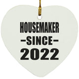 Housemaker Since 2022 - Heart Ornament