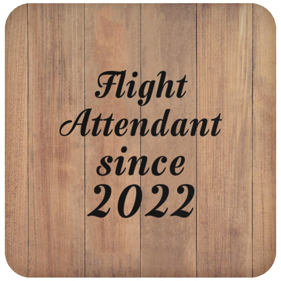 Flight Attendant Since 2022 - Drink Coaster C