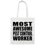 Most Awesome Pest Control Worker - Tote Bag White