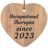 Occupational Therapist Since 2023 - Heart Ornament C