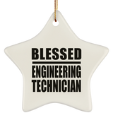 Blessed Engineering Technician - Star Ornament