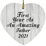 First Year As An Amazing Father 2021 - Heart Ornament F