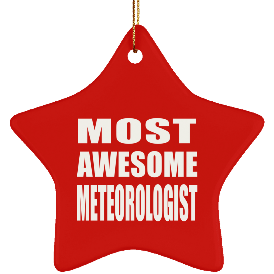Most Awesome Meteorologist - Star Ornament