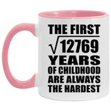 113th Birthday Square Root of 12769 Years of Childhood - 11oz Accent Mug Pink